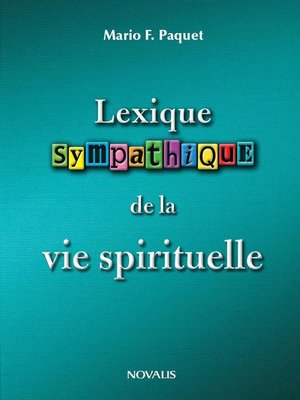 cover image of Lexique sympathique de la vie spirituelle